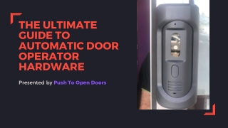 The Ultimate Guide To Automatic Door Operator Hardware