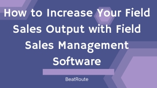 Field Sales Management Software - BeatRoute