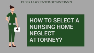 How to Select a Nursing Home Neglect Attorney