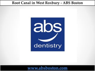 Root Canal in West Roxbury - ABS Boston