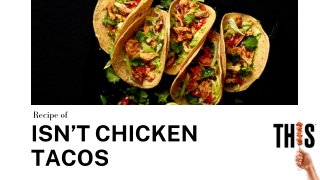 Recipe of isnt chicken tacos