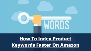 How to index product keywords faster on Amazon