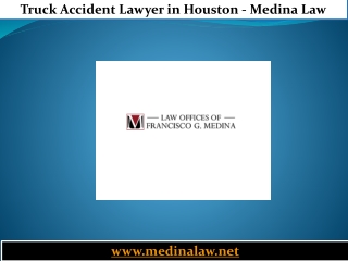 Truck Accident Lawyer in Houston - Medina Law
