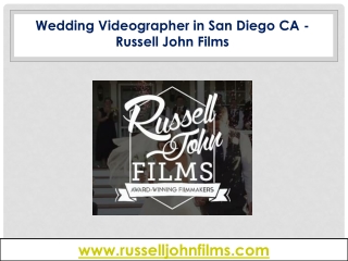 Wedding Videographer in San Diego CA - Russell John Films