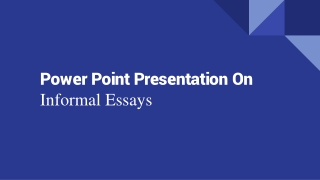 Power Point Presentation On Informal Essays