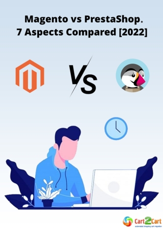 Magento vs PrestaShop: 7 Aspects Compared [2022]