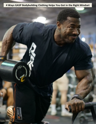 4 Ways GASP Bodybuilding Clothing Helps You Get in the Right Mindset