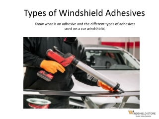 Types of Adhesives Used on a Car Windshield