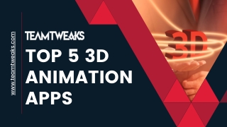 Top 5 3d Animation Apps