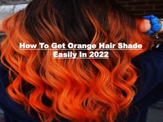 How to get orange hair in 2022