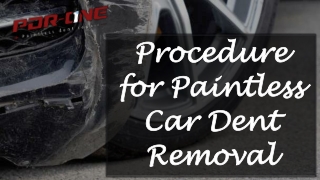 Procedure for Paintless Car Dent Removal