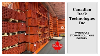 Canadian Rack Technologies Inc- WAREHOUSE STORAGE SOLUTIONS EXPERTS!