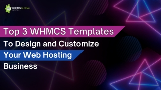 Top 3 WHMCS Templates To Design and Customize Your Web Hosting Business
