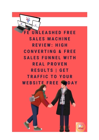 FE Unleashed Free Sales Machine Review_ High Converting & Free Sales Funnel with Real Proven Results _ Get Traffic to Yo