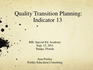 Quality Transition Planning: Indicator 13