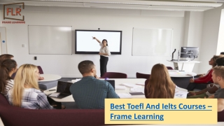 Best Toefl And Ielts Courses – Frame Learning