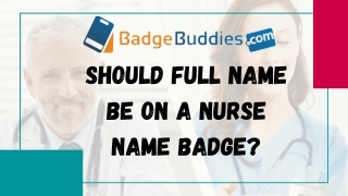 Displaying Full Name Is Necessary on Nurse Name Badges or Not