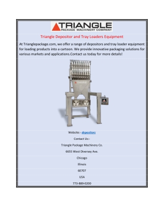 Triangle Depositor and Tray Loaders Equipment