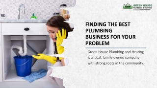 Green House Plumbing | Finding The Best Plumbing Business For Your Problem