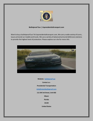 Bulletproof Suv  Uspresidentialtransport