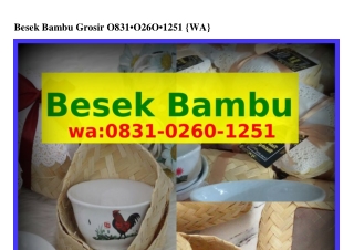 Besek Bambu Grosir O8Зl_OᒿᏮO_lᒿ5l{WA}