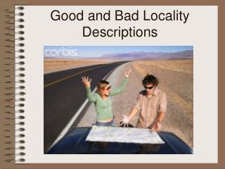 Good and Bad Locality Descriptions