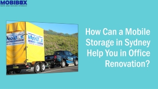 How Can a Mobile Storage in Sydney Help You in Office Renovation?