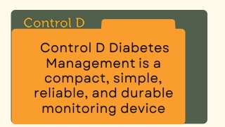 Control D Diabetes Management   is a compact, simple, reliable, and durable monitoring device