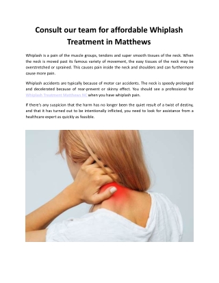 Consult our team for affordable Whiplash Treatment in Matthews