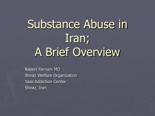 Substance Abuse in Iran; A Brief Overview