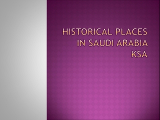 Historical Places in Saudi Arabia