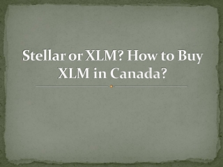Stellar or XLM? How to Buy XLM in Canada?