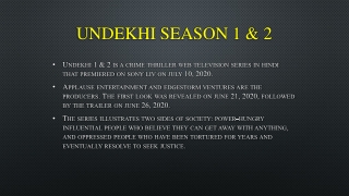 Only on SonyLIV can you watch the entire Undekhi web series in full HD