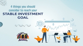 4 things you should consider to reach your stable investment goal