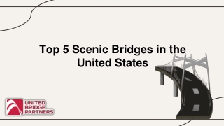 Top 5 Scenic Bridges in the United States