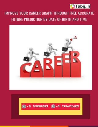 Improve your career graph through free accurate future prediction by date of birth and time-tabij.in_