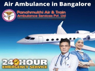 Now Take Panchmukhi Air Ambulance Service in Bangalore with Pre Medical Support