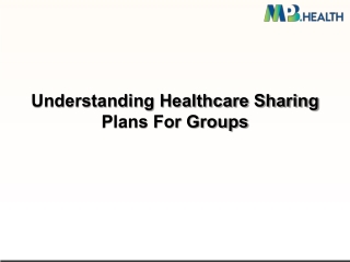 Understanding Healthcare Sharing Plans For Groups