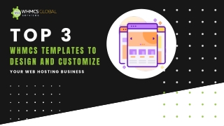 Top 3 WHMCS Templates To Design and Customize Your Web Hosting Business