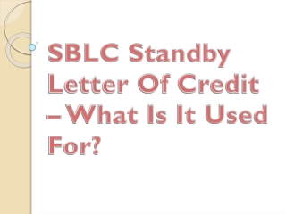 SBLC Standby Letter Of Credit – What Is It Used For?