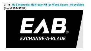 2 1_8 HCS Industrial Hole Saw Kit for Wood Doors - Recyclable (Item# 1054302U )