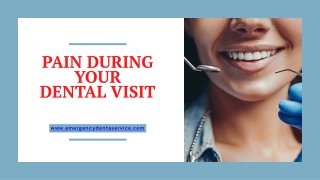 Pain During Your Dental Visit