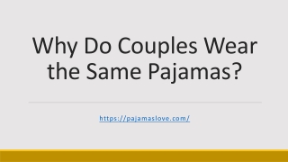 Why Do Couples Wear the Same Pajamas?