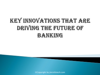 Key Innovations that are Driving the Future of Banking