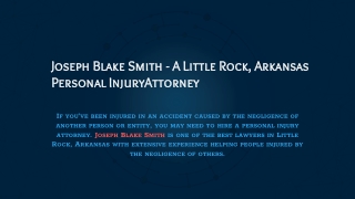 Joseph Blake Smith - A Little Rock, Arkansas Personal Injury Attorney