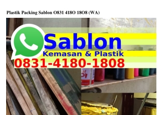 Plastik Packing Sablon 08Зl–4l80–l808{WhatsApp}