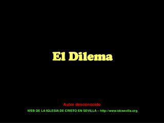 El Dilema