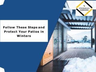 Follow These Steps and Protect Your Patios in Winters