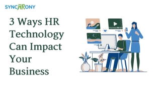 3 ways HR technology can impact your business
