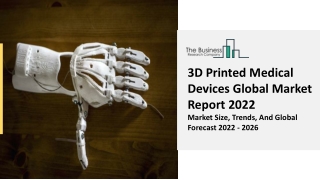 3D Printed Medical Devices Market Growth, Demand Factors And Segmentation 2031